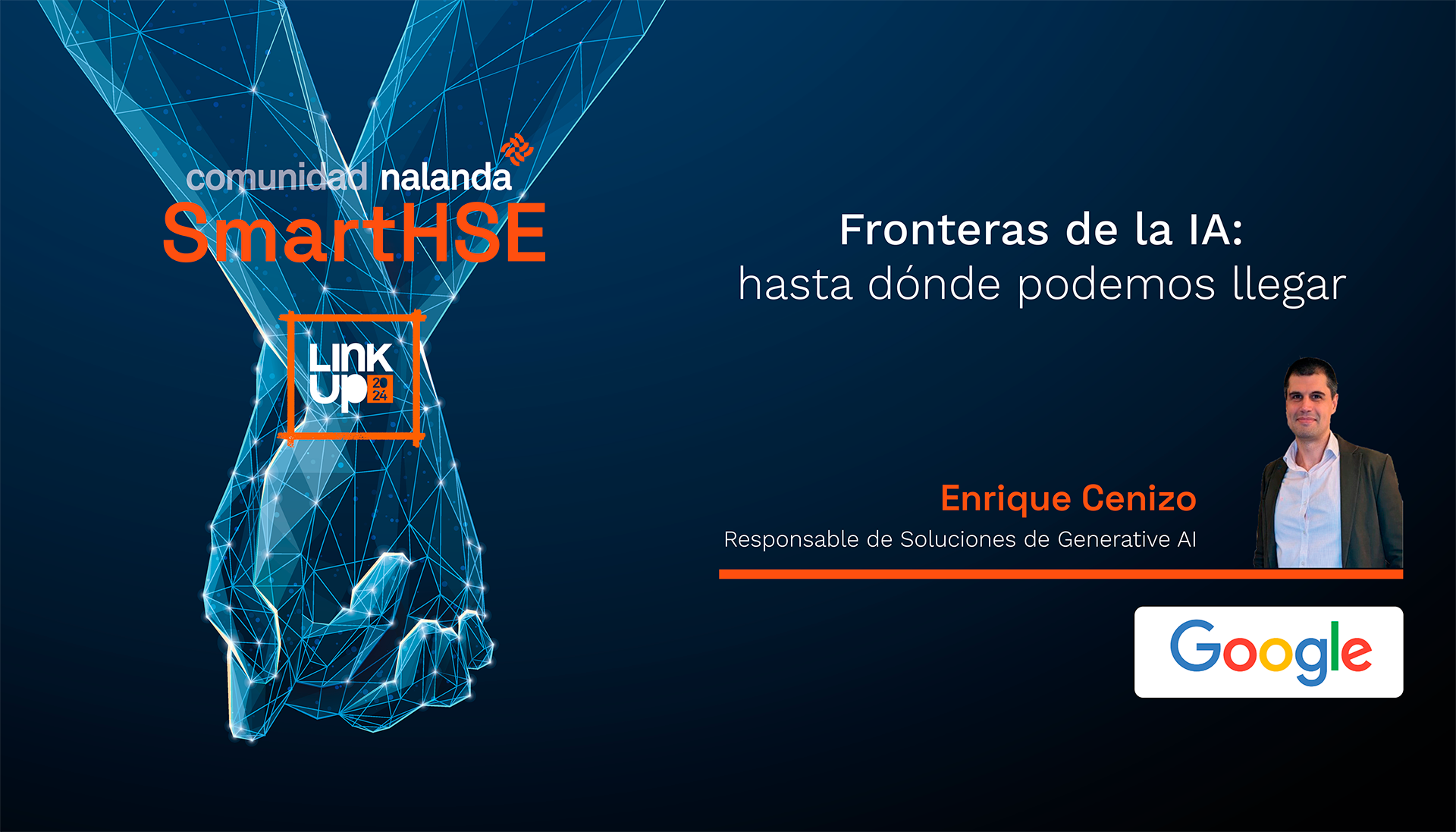 2 Webinar Ponencias SMART HSE_GOOGLE Fronteras de la IA: hasta dónde podemos llegar