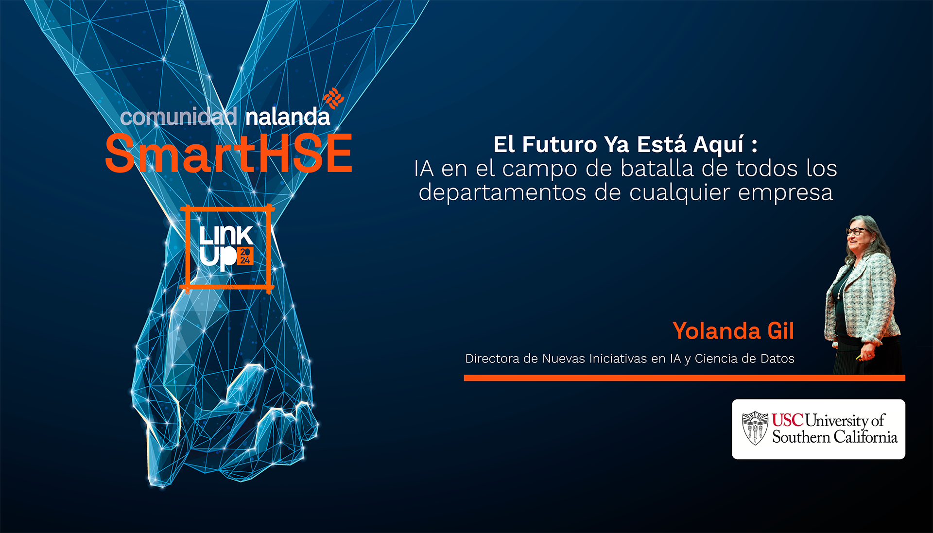 3 Webinar Ponencias SMART HSE_UNIV SOUTHERN CALIFORNIA Inteligencia Artificial: El Futuro Ya está Aquí