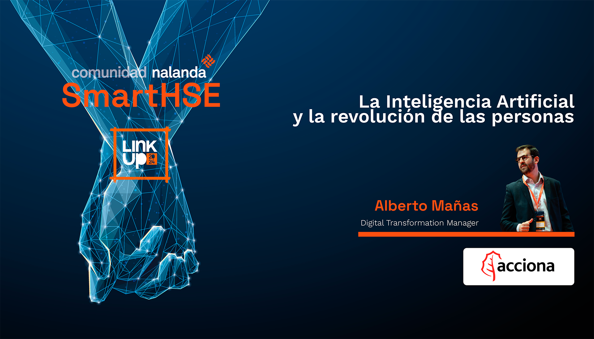 6 Webinar Ponencias SMART HSE_ACCIONA La Inteligencia Artificial y la Revolución de las Personas