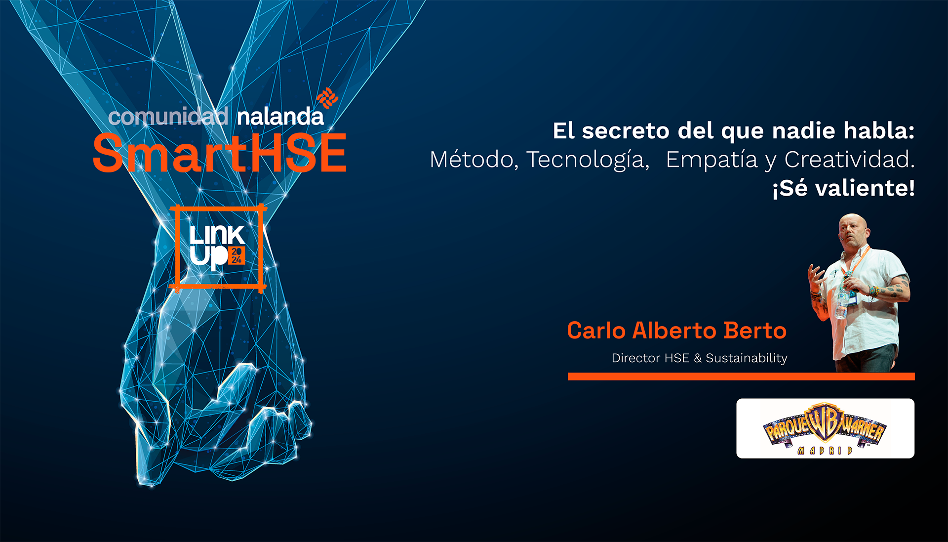 8 Webinar Ponencias SMART HSE_PARQUE WARNER El secreto del que nadie habla: Método, Tecnología, Empatía y Creatividad