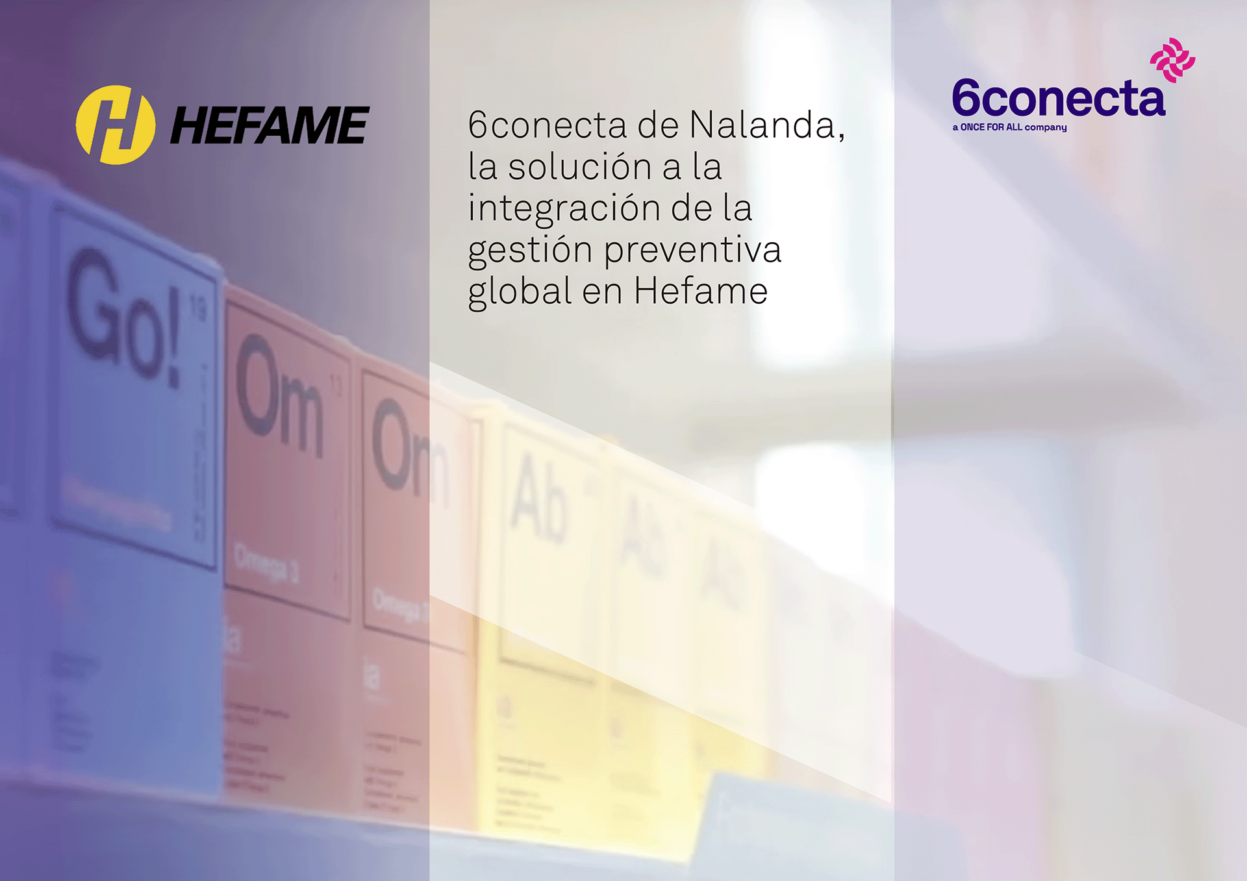 6conecta de Nalanda, la solución a la integración de la gestión preventiva global en Hefame